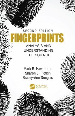 Mark Hawthorne, Sharon Plotkin, Bracey-Ann Douglas, USA) Hawthorne, Mark (San Francisco Police Department (Retired), California - Fingerprints, Inbunden