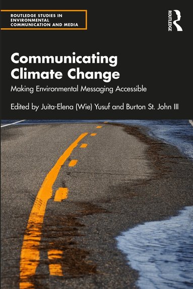 Juita-Elena (Wie) Yusuf, Burton St. John III - Communicating Climate Change, Häftad