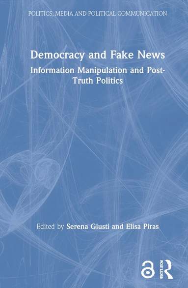 Serena Giusti, Elisa Piras - Democracy and Fake News, Inbunden