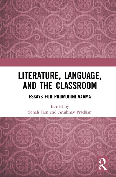 bokomslag Literature, Language, and the Classroom