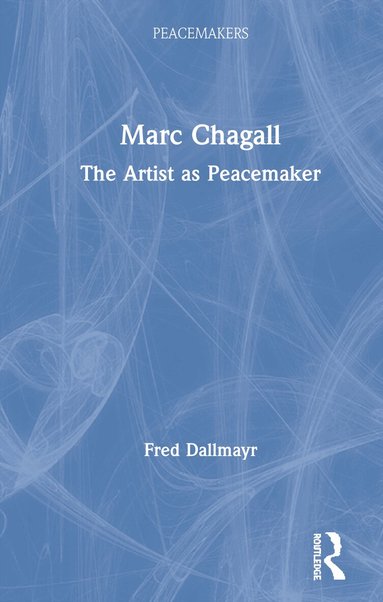 Fred Dallmayr - Marc Chagall, Inbunden
