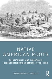bokomslag Native American Roots