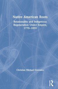 bokomslag Native American Roots