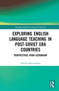 bokomslag Exploring English Language Teaching in Post-Soviet Era Countries