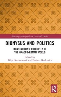 bokomslag Dionysus and Politics