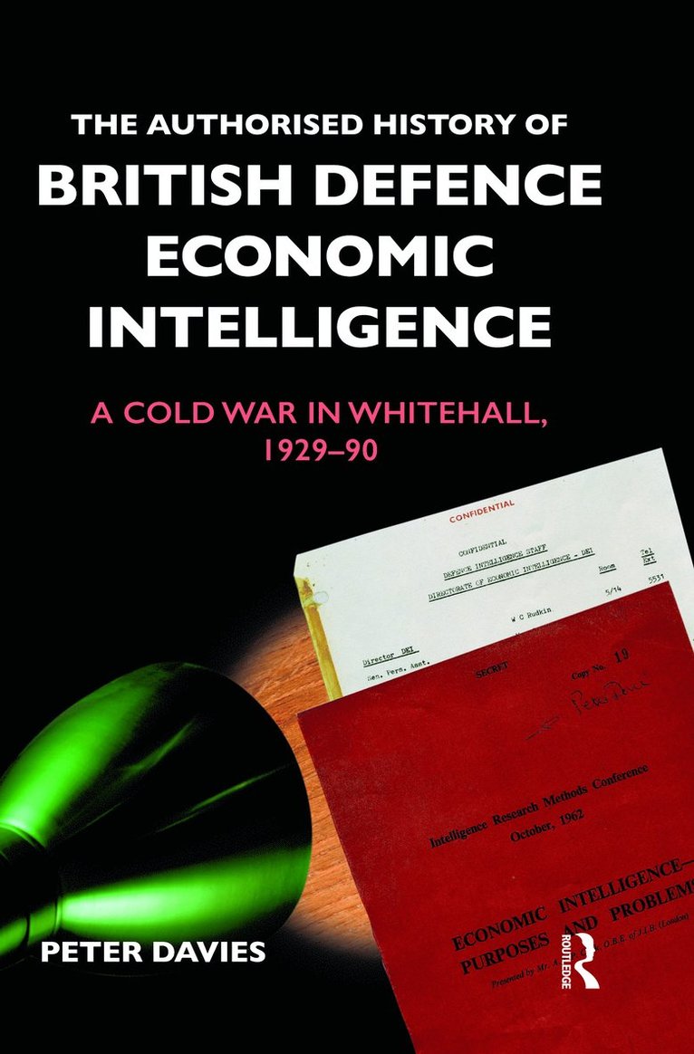 The Authorised History of British Defence Economic Intelligence 1