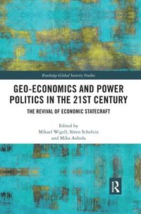 bokomslag Geo-economics and Power Politics in the 21st Century