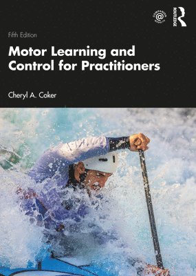 Motor Learning and Control for Practitioners 1