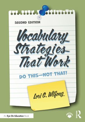 Lori G. Wilfong, USA) Wilfong, Lori G. (Kent State University - Vocabulary Strategies That Work, Häftad