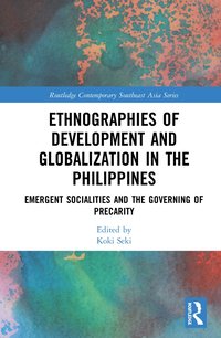 bokomslag Ethnographies of Development and Globalization in the Philippines