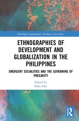 Ethnographies of Development and Globalization in the Philippines 1