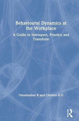 Behavioural Dynamics at the Workplace 1