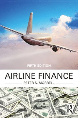Peter S. Morrell - Airline Finance, Inbunden