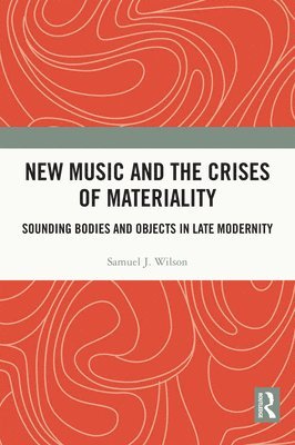 New Music and the Crises of Materiality 1