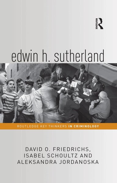 David Friedrichs, Isabel Schoultz, Aleksandra Jordanoska - Edwin H. Sutherland, Häftad