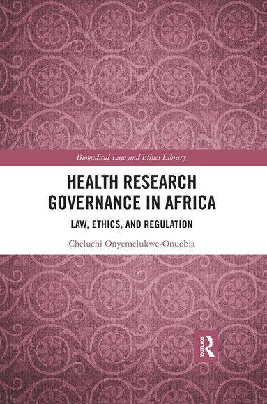Cheluchi Onyemelukwe-Onuobia - Health Research Governance in Africa, Häftad