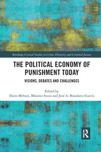 bokomslag The Political Economy of Punishment Today