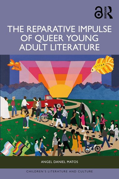 Angel Daniel Matos - Reparative Impulse of Queer Young Adult Literature, Inbunden