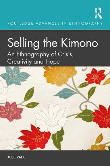 Julie Valk - Selling the Kimono, Inbunden
