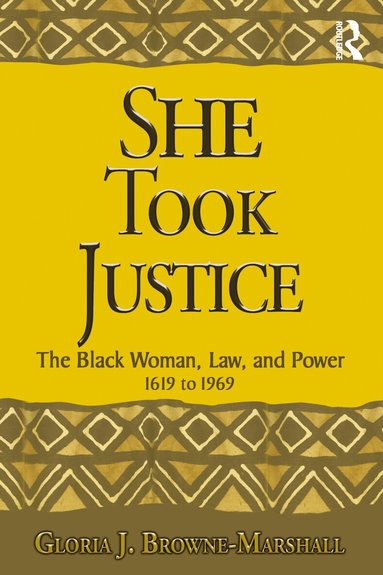 Gloria J. Browne-Marshall - She Took Justice, Häftad
