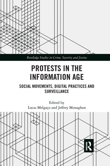 Lucas Melgaço, Jeffrey Monaghan - Protests in the Information Age, Häftad