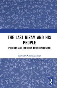 bokomslag The Last Nizam and His People