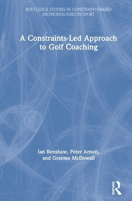 A Constraints-Led Approach to Golf Coaching 1