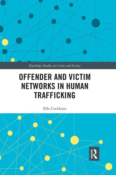 bokomslag Offender and Victim Networks in Human Trafficking