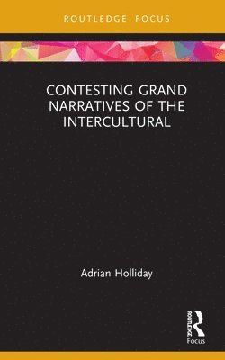 Contesting Grand Narratives of the Intercultural 1