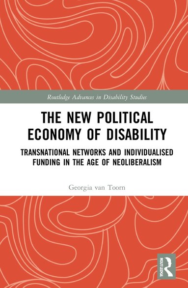 Georgia van Toorn - New Political Economy of Disability, Inbunden