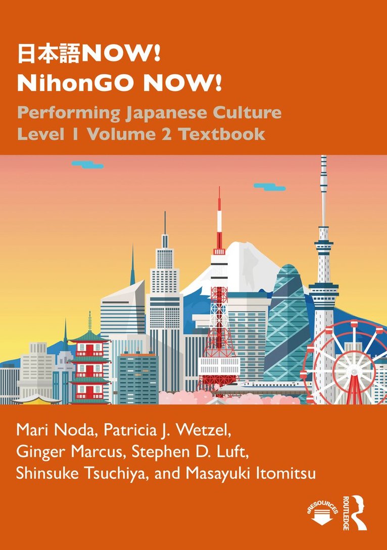 Mari Noda, Patricia J. Wetzel, Ginger Marcus, Stephen D. Luft, Shinsuke Tsuchiya, Masayuki Itomitsu, USA) Wetzel, Patricia J. (Portland State University - 日本語NOW! NihonGO NOW!, Häftad