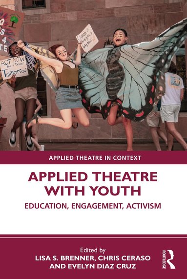 Lisa S. Brenner, Chris Ceraso, Evelyn Diaz Cruz - Applied Theatre with Youth, Häftad
