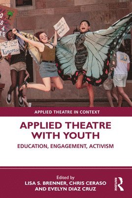 Lisa S. Brenner, Chris Ceraso, Evelyn Diaz Cruz - Applied Theatre with Youth, Häftad