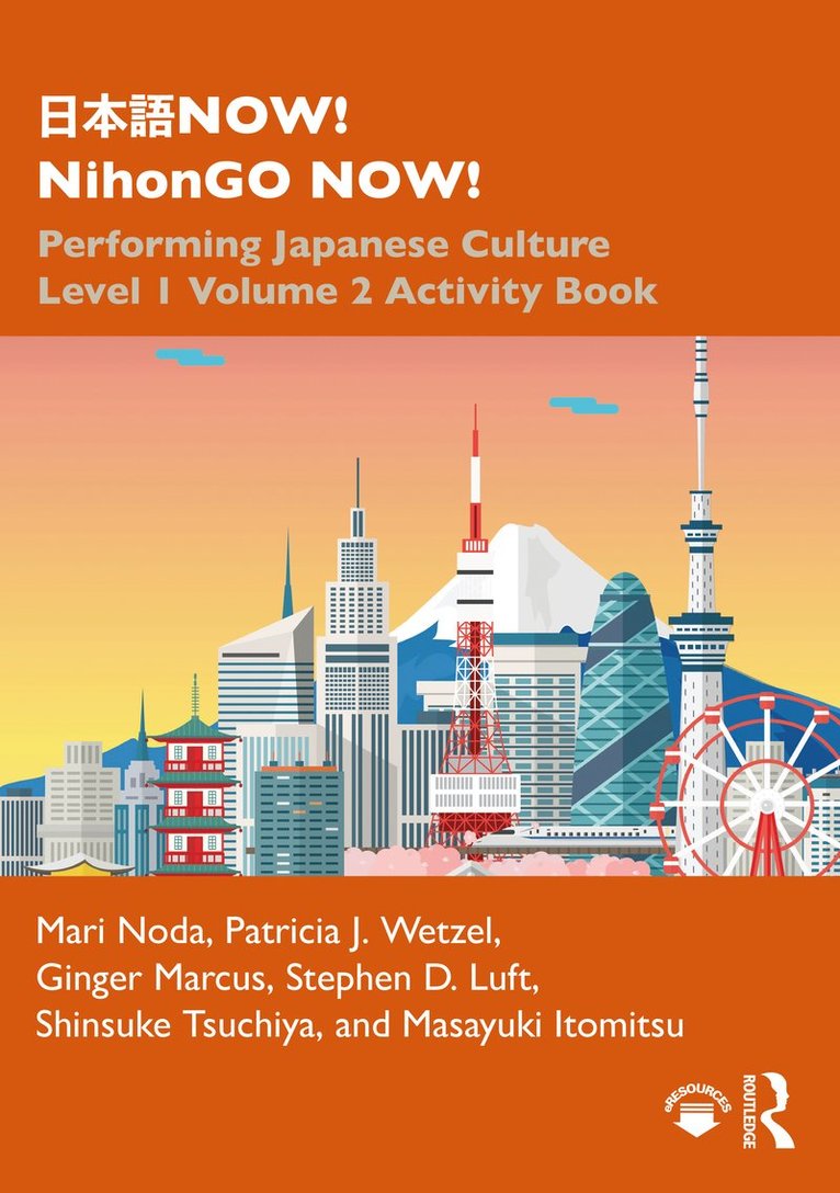 Mari Noda, Patricia J. Wetzel, Ginger Marcus, Stephen D. Luft, Shinsuke Tsuchiya, Masayuki Itomitsu, USA) Wetzel, Patricia J. (Portland State University - 日本語NOW! NihonGO NOW!, Häftad