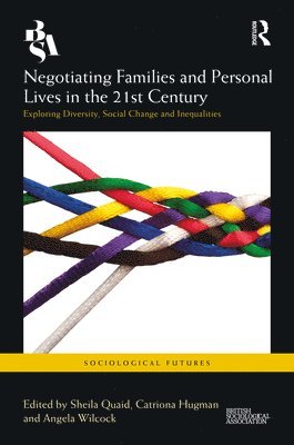 Negotiating Families and Personal Lives in the 21st Century 1
