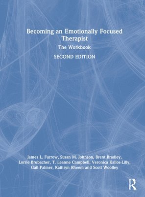 Becoming an Emotionally Focused Therapist 1