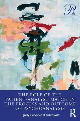 Judy Kantrowitz - Role of the Patient-Analyst Match in the Process and Outcome of Psychoanalysis, Häftad