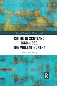 bokomslag Crime in Scotland 1660-1960