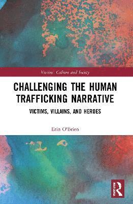 bokomslag Challenging the Human Trafficking Narrative