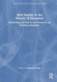 bokomslag New Studies in the History of Education