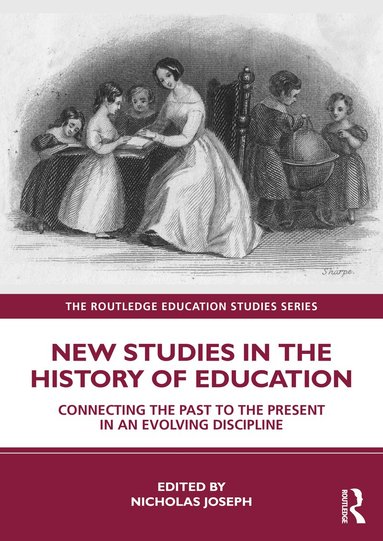 Nicholas Joseph - New Studies in the History of Education, Häftad