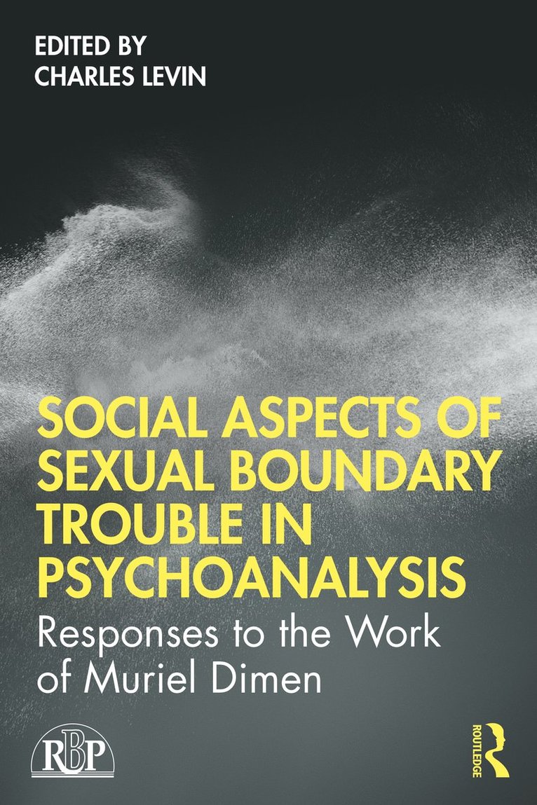 Social Aspects Of Sexual Boundary Trouble In Psychoanalysis 1