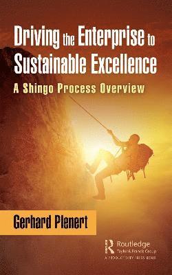 Driving the Enterprise to Sustainable Excellence 1