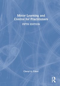 bokomslag Motor Learning and Control for Practitioners