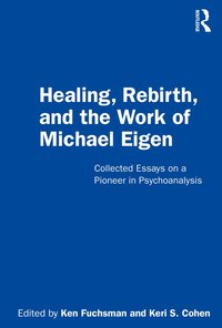 bokomslag Healing, Rebirth and the Work of Michael Eigen