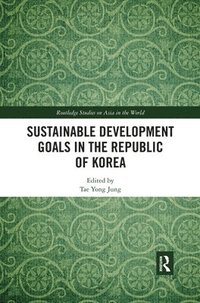 bokomslag Sustainable Development Goals in the Republic of Korea