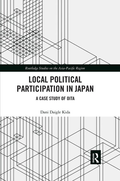 Dani Daigle Kida - Local Political Participation in Japan, Häftad