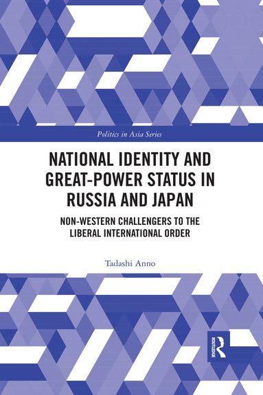 Tadashi Anno - National Identity and Great-Power Status in Russia and Japan, Häftad