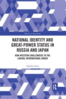 National Identity and Great-Power Status in Russia and Japan 1