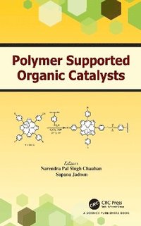 bokomslag Polymer Supported Organic Catalysts